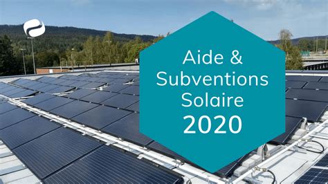 subvention panneau solaire 2022|Les aides pour l'installation de panneaux solaires en .